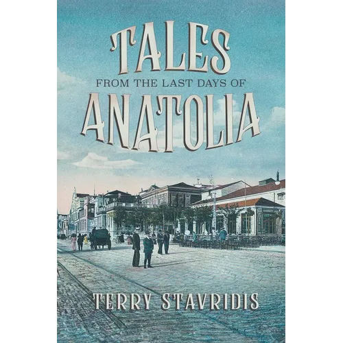 Tales from the Last Days of Anatolia - Paperback