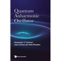 Quantum Anharmonic Oscillator - Hardcover