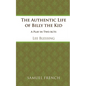 The Authentic Life of Billy the Kid - Paperback