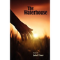 The Waterhouse - Paperback
