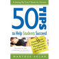 50 Tips to Help Students Succeed: Develop Your Student's Time-Management and Executive Skills for Life - Paperback