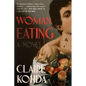 Woman, Eating: A Literary Vampire Novel - Hardcover