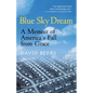 Blue Sky Dream: A Memoir of American (Ameri)Ca's Fall from Grace - Paperback