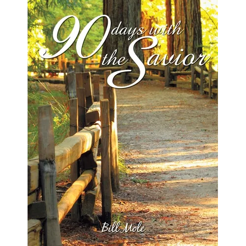 90 Days with the Savior - Paperback