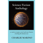 Science Fiction Anthology: 9 stories on space travel and near futures awaiting the human race - Hardcover