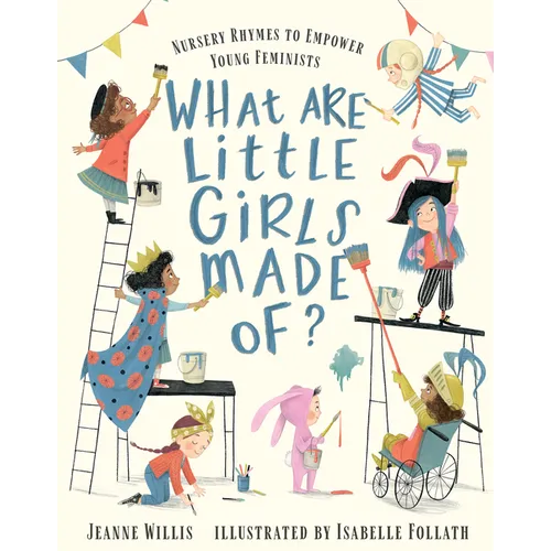 What Are Little Girls Made Of? - Hardcover
