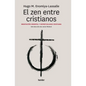 Zen Entre Cristianos, El - Paperback