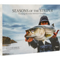Seasons of the Striper: Pursuing the Great American Gamefish - Hardcover