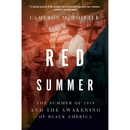 Red Summer: The Summer of 1919 and the Awakening of Black America - Paperback