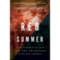 Red Summer: The Summer of 1919 and the Awakening of Black America - Paperback