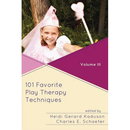 101 Favorite Play Therapy Techniques: Volume 3 - Paperback