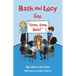 Bash and Lucy Say, "Love, Love, Bark!" - Paperback
