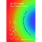 Eye Movement Integration Therapy: The Comprehensive Clinical Guide - Hardcover
