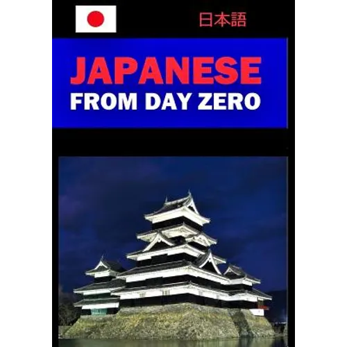 Japanese from Day Zero - Paperback