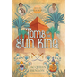 Tomb of the Sun King - Hardcover