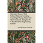 Hydraulic Motors, with Related Subjects; Including Centrifugal Pumps, Pipes and Open Channels, Designed as a Text-Book for Engineering Schools - Paperback