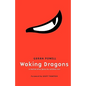 Waking Dragons: A Martial Artist Faces His Ultimate Test - Paperback