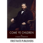 Come Ye Children - Paperback