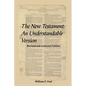 The New Testament: An Understandable Version - Paperback