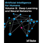 Artificial Intelligence for Humans, Volume 3: Deep Learning and Neural Networks - Paperback