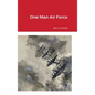 One Man Air Force - Hardcover
