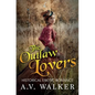 The Outlaw Lovers: Historical Erotic Romance - Paperback