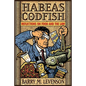 Habeas Codfish: Reflections on Food and the Law - Hardcover