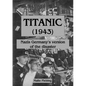 Titanic (1943): Nazi Germany's version of the disaster - Paperback