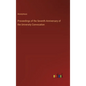 Proceedings of the Seventh Anniversary of the University Convocation - Hardcover
