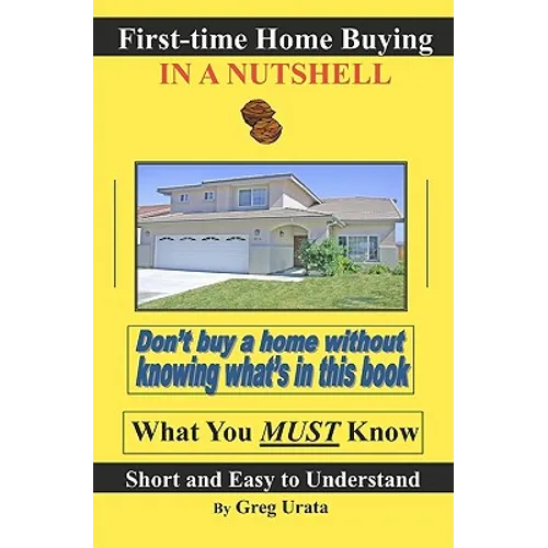First-time Home Buying in a Nutshell - Paperback