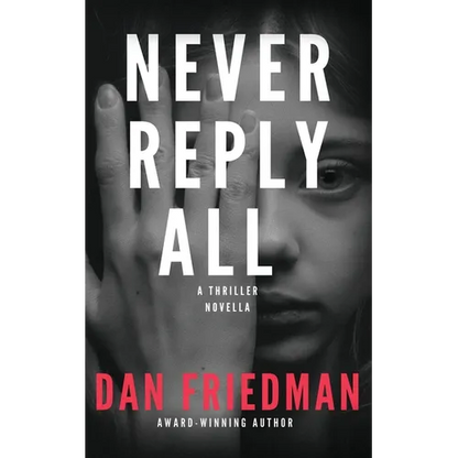 Never Reply All: An addictive crime thriller and mystery novella - Paperback