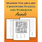 Spanish Vocabulary Crossword Puzzles and Workbook, Animals - Paperback