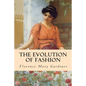 The Evolution of Fashion - Paperback