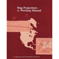 Map Projections: A Working Manual (U.S. Geological Survey Professional Paper 1395) - Paperback