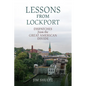 Lessons from Lockport: Dispatches from the Great American Divide - Paperback