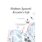 Diabetes Ignored: Krystin's Life - Paperback