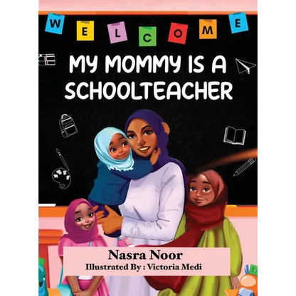 My Mommy is a Schoolteacher - Hardcover