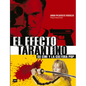 El Efecto Tarantino (Rústica): Su Cine Y La Cultura Pop - Paperback