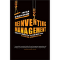 Reinventing Management: Smarter Choices for Getting Work Done - Hardcover