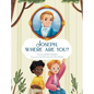 Joseph, Where Are You? - Hardcover