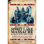 History of the Spirit Lake Massacre and Captivity of Miss Abbie Gardner: the Raid of the Santee Sioux Against the Iowa Frontier Settlements, 1857 - Paperback