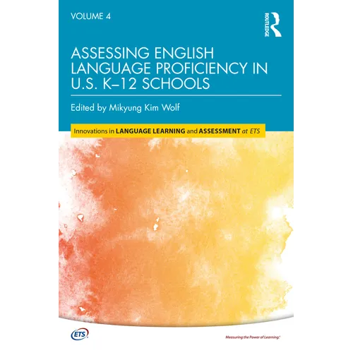 Assessing English Language Proficiency in U.S. K-12 Schools - Paperback