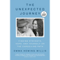 The Unexpected Journey: Finding Strength, Hope, and Yourself on the Caregiving Path - Paperback