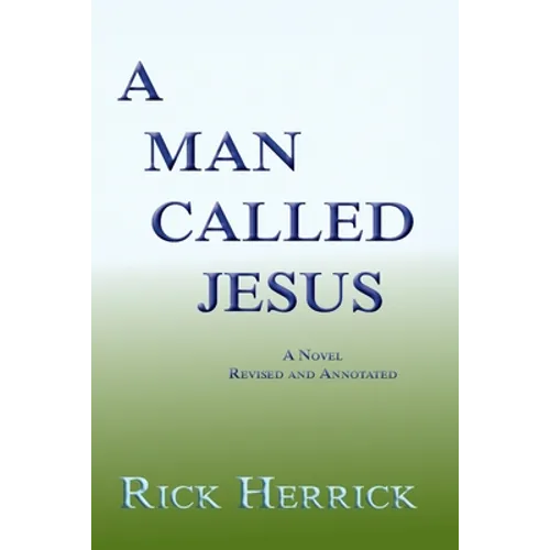 A Man Called Jesus, Revised and Annotated - Paperback