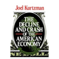 The Decline and Crash of the American Economy - Paperback