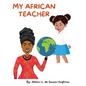 My African Teacher - Hardcover