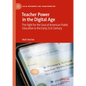 Teacher Power in the Digital Age: The Fight for the Soul of American Public Education in the Early 21st Century - Hardcover