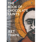 The Book Of Chocolate Saints - Hardcover