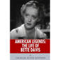 American Legends: The Life of Bette Davis - Paperback