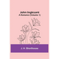 John Inglesant: A Romance (Volume 1) - Paperback